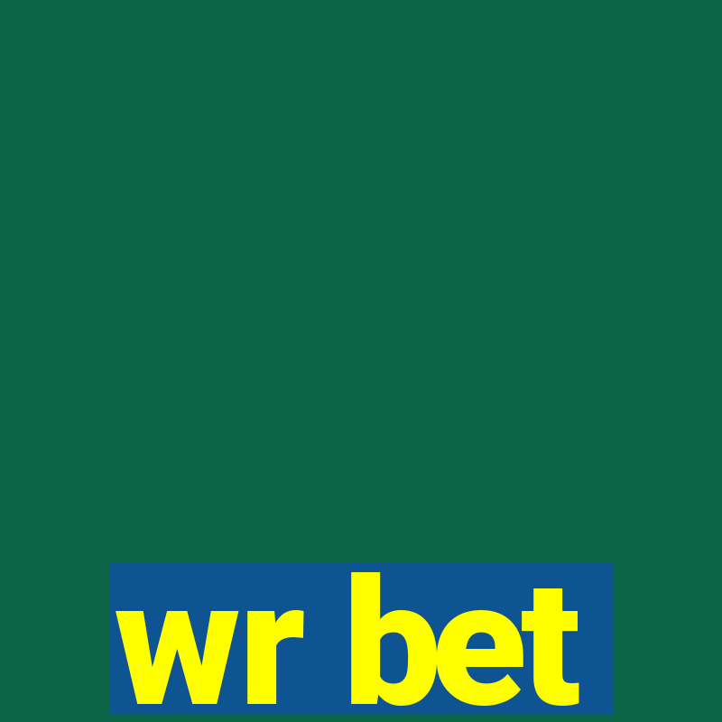 wr bet