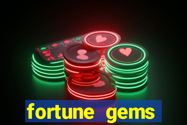 fortune gems horário pagante