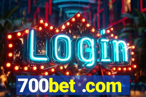 700bet .com