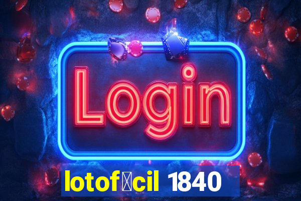 lotof谩cil 1840