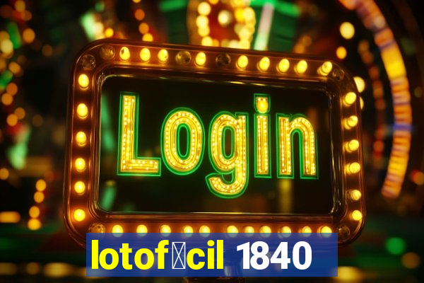 lotof谩cil 1840