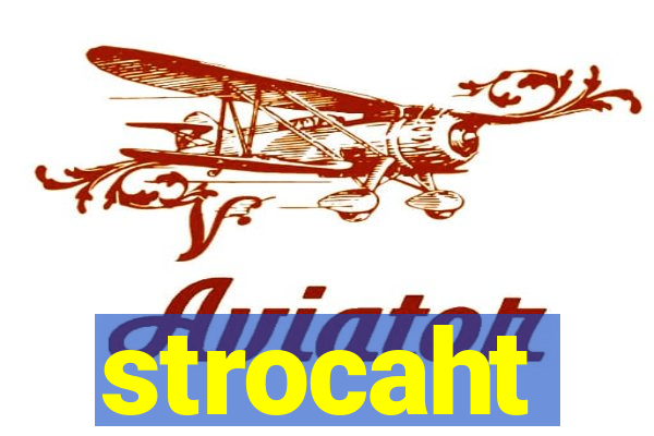 strocaht