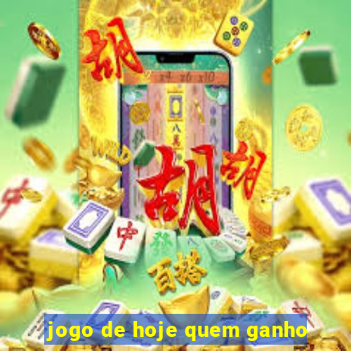 jogo de hoje quem ganho