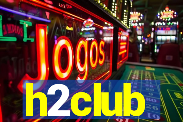 h2club