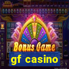 gf casino