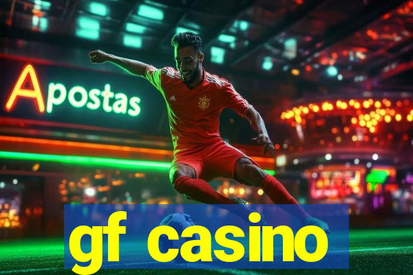 gf casino