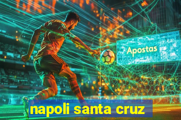 napoli santa cruz