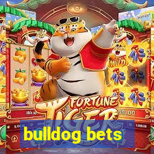 bulldog bets