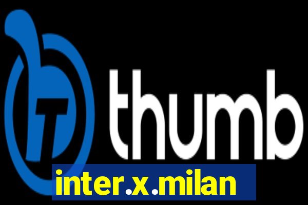 inter.x.milan