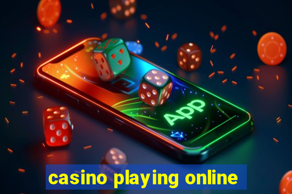 casino playing online