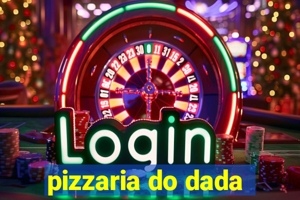 pizzaria do dada