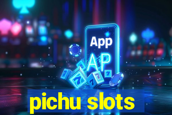 pichu slots