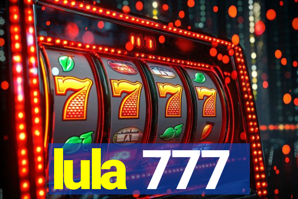 lula 777