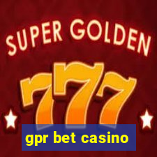 gpr bet casino