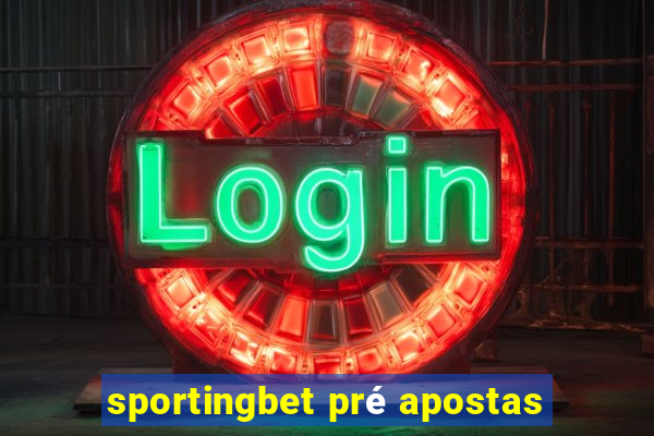 sportingbet pré apostas