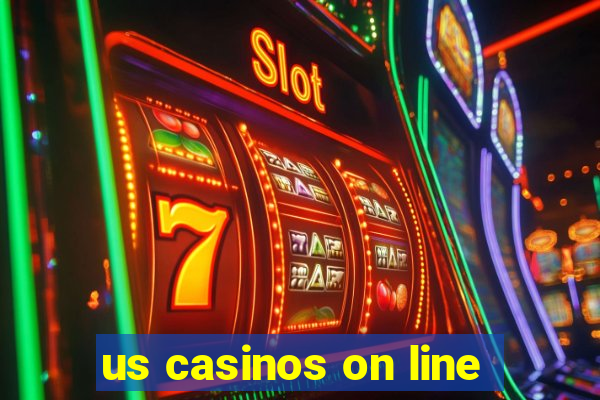 us casinos on line