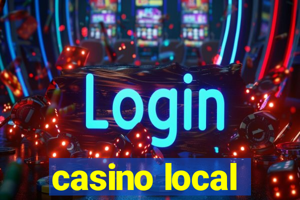 casino local