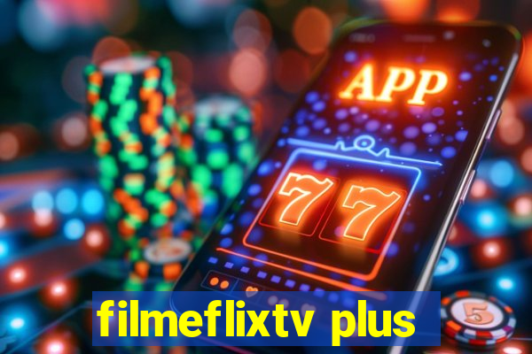 filmeflixtv plus