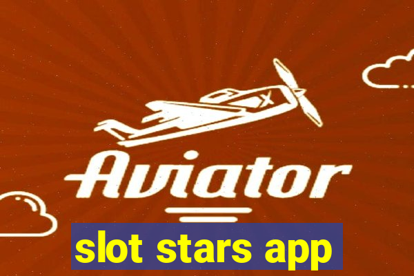 slot stars app