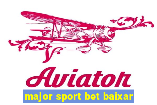 major sport bet baixar