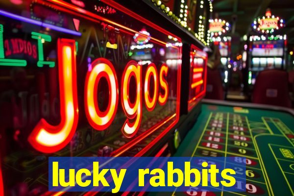 lucky rabbits