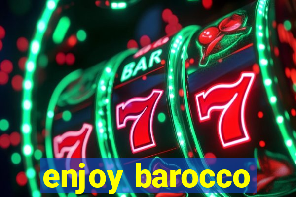 enjoy barocco