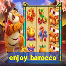 enjoy barocco