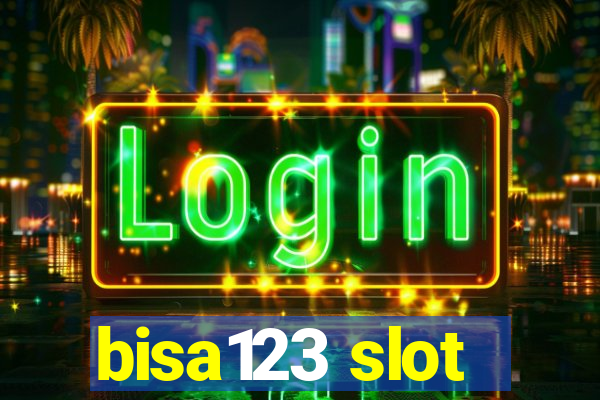 bisa123 slot