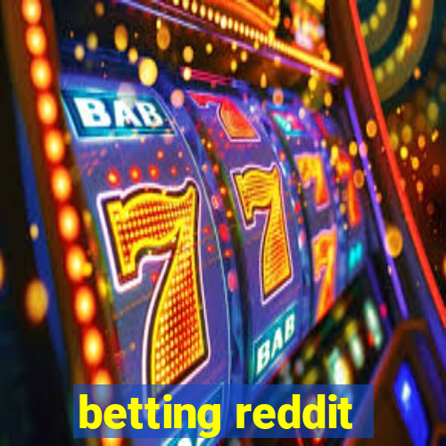 betting reddit