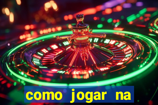 como jogar na roleta estrela bet