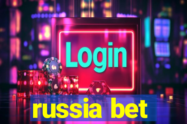 russia bet