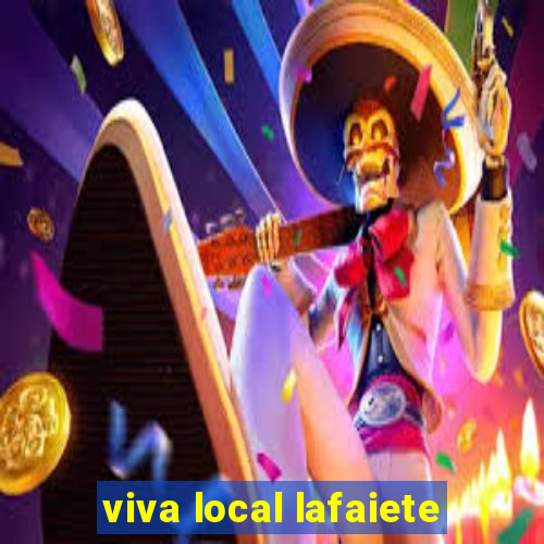 viva local lafaiete