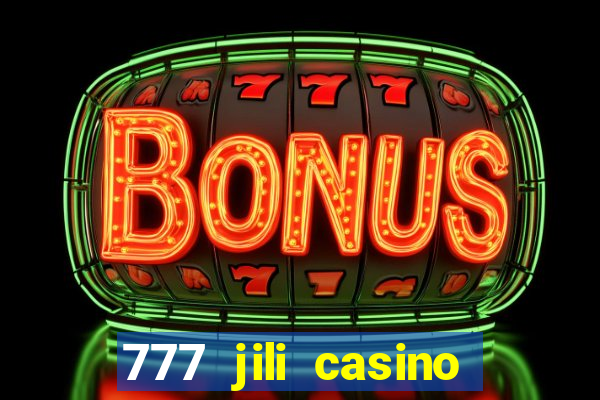 777 jili casino online slot ox