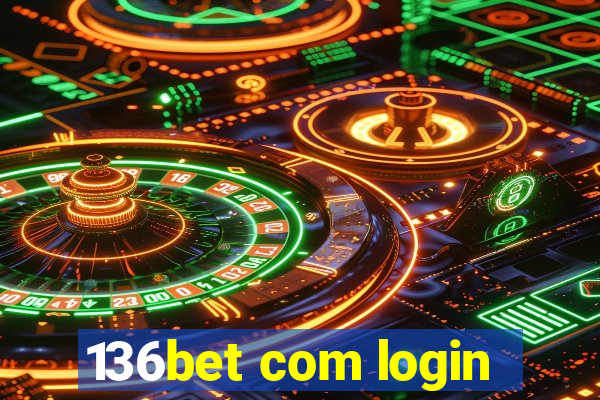 136bet com login