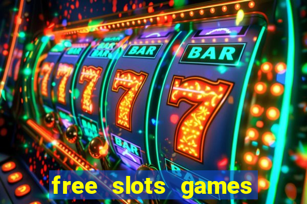 free slots games no downloads