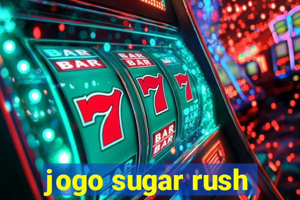 jogo sugar rush