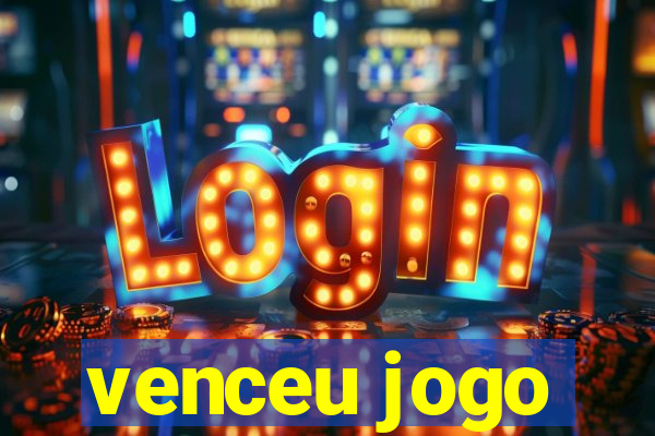 venceu jogo