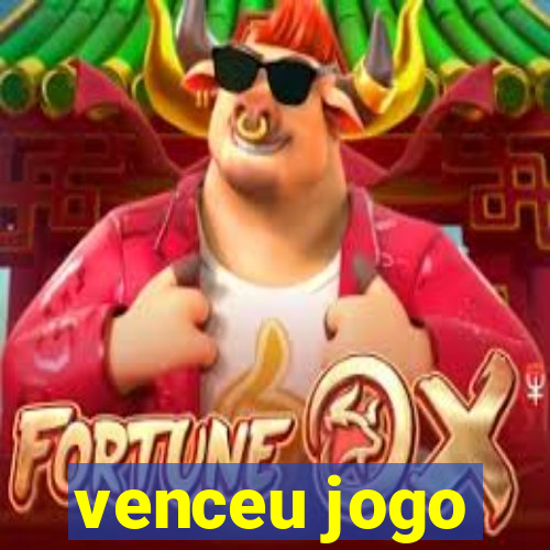 venceu jogo