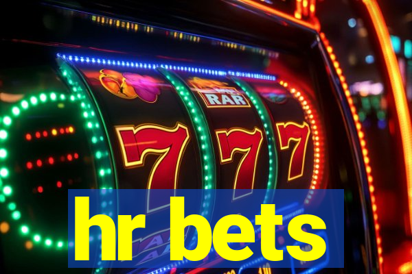 hr bets