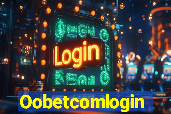 Oobetcomlogin