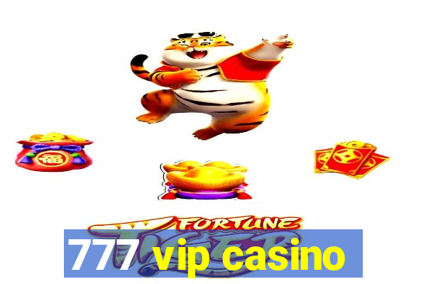 777 vip casino