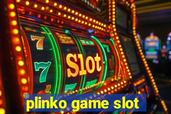 plinko game slot