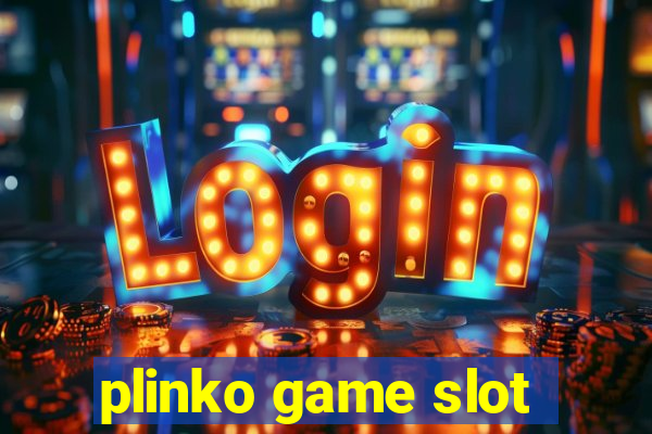 plinko game slot