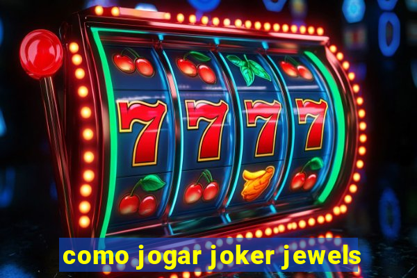 como jogar joker jewels