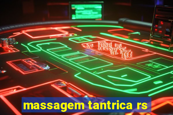 massagem tantrica rs