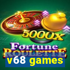 v68 games