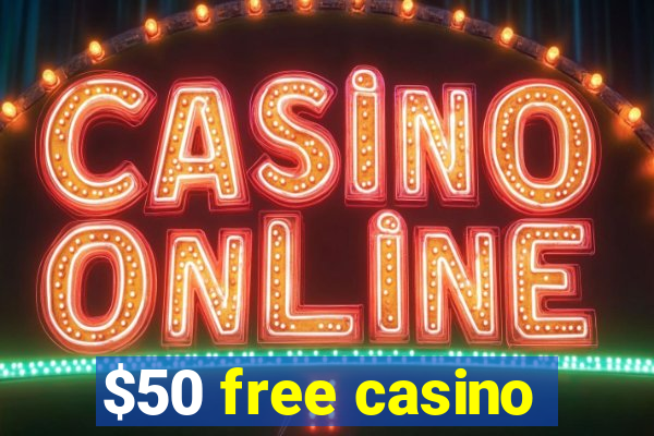 $50 free casino