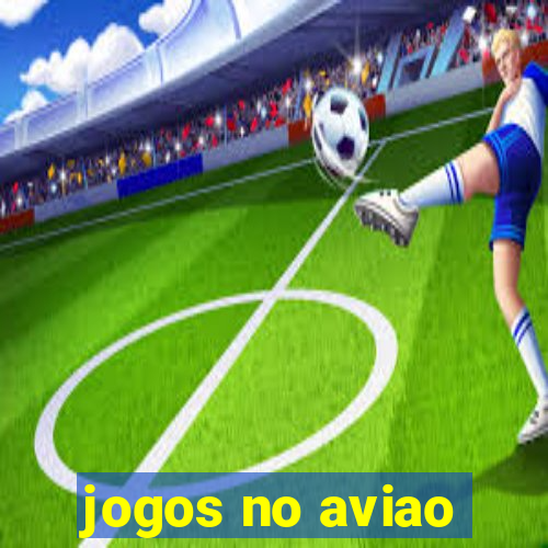 jogos no aviao