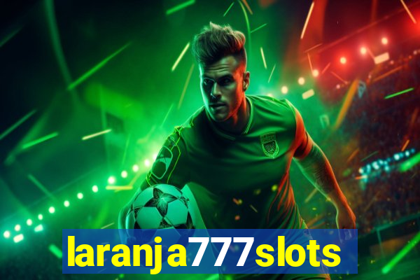 laranja777slots.com