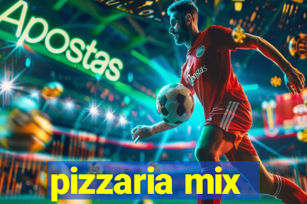 pizzaria mix